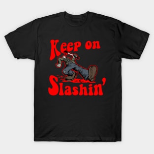 Keep on Slashin' - Red T-Shirt